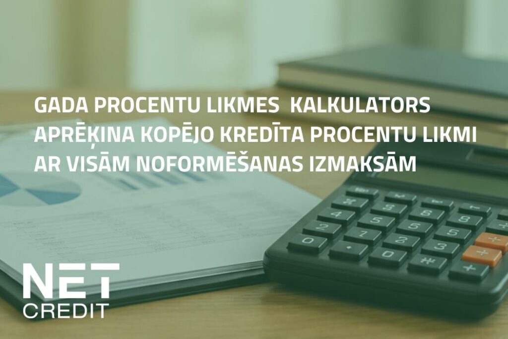 Kas ir kredīta kopējās izmaksas Netcredit-blogPost-new-6-1-1024x683