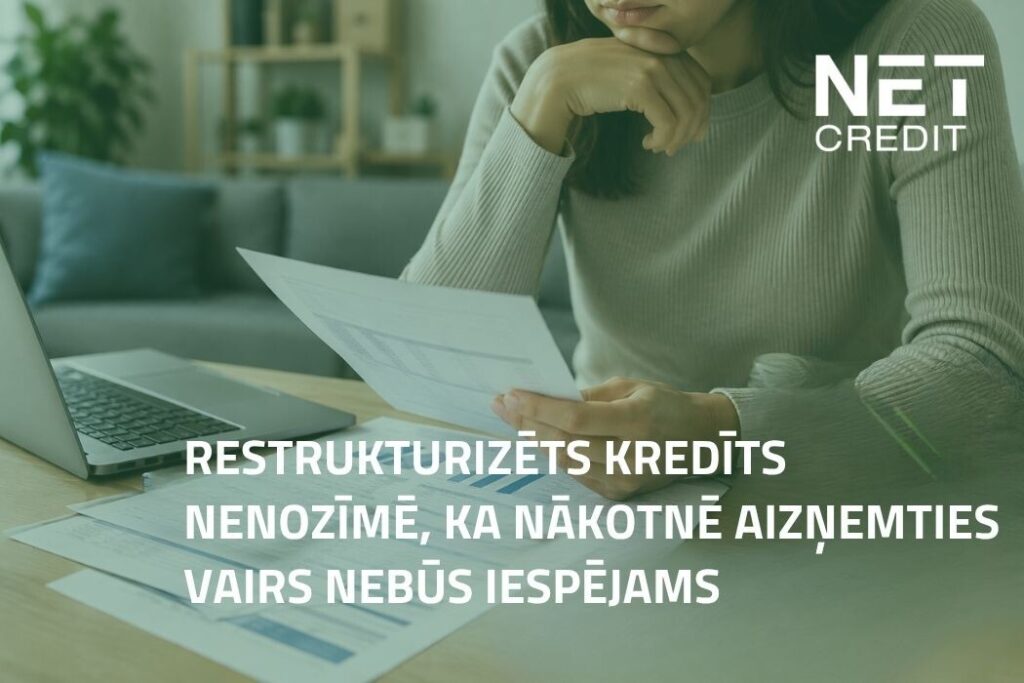 Kredīta restrukturizācijas ietekme uz kredītvēsturi ilgtermiņā Netcredit-blogPost-new-6-4-1024x683